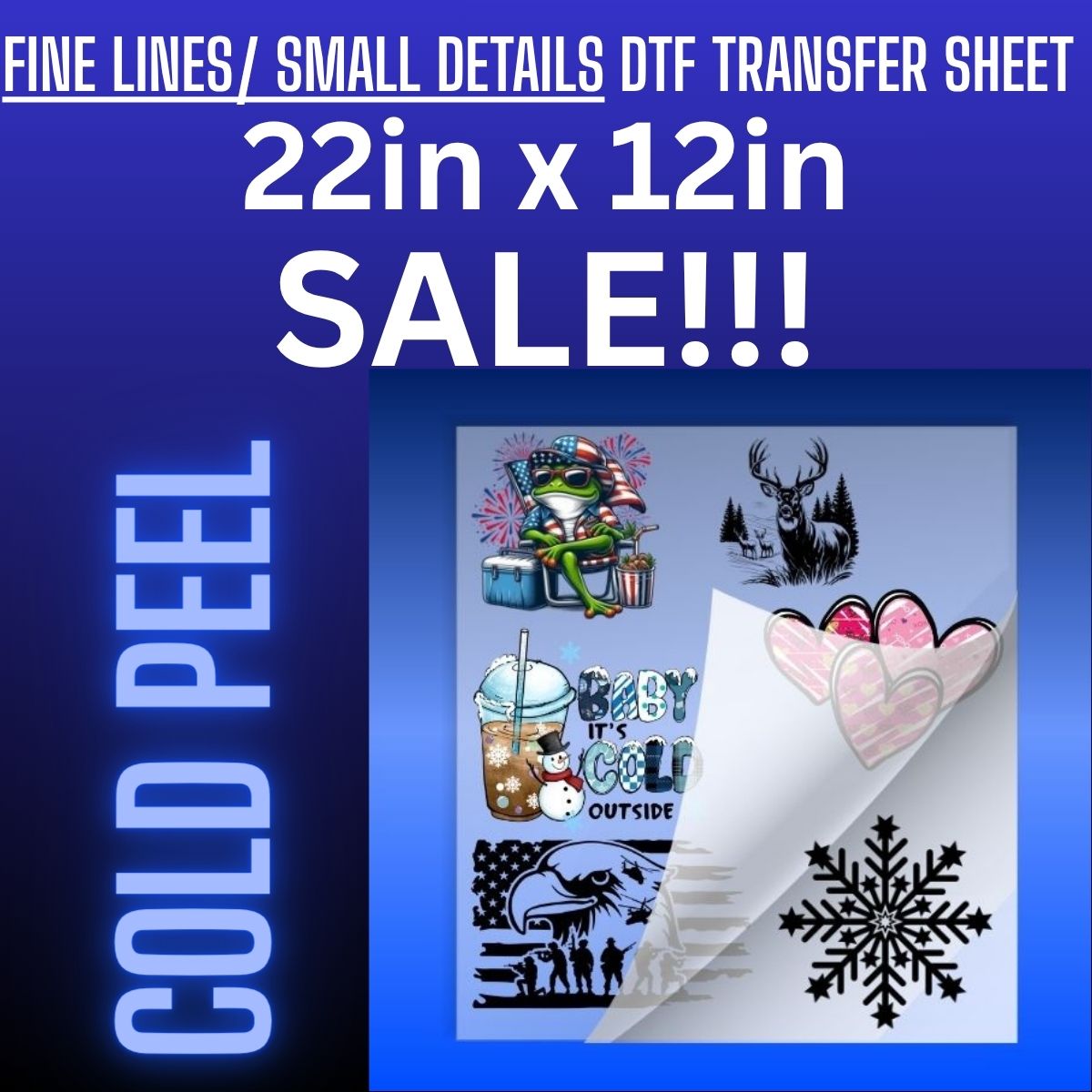 Sale - 22in x 12in Gang Sheet COLD Peel Fine Lines/Small Details