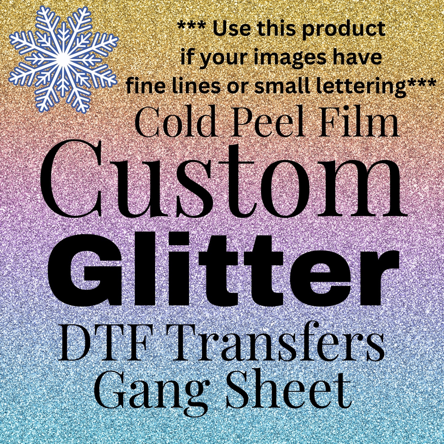 Fine Lines/Small Details Custom GLITTER DTF Transfers - DTF Gang Sheet (Read Description)