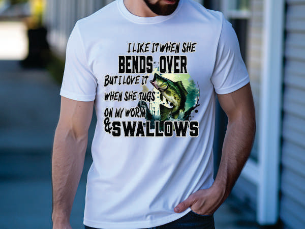 I like It When She Bends Over (CCS DTF Transfer Only)