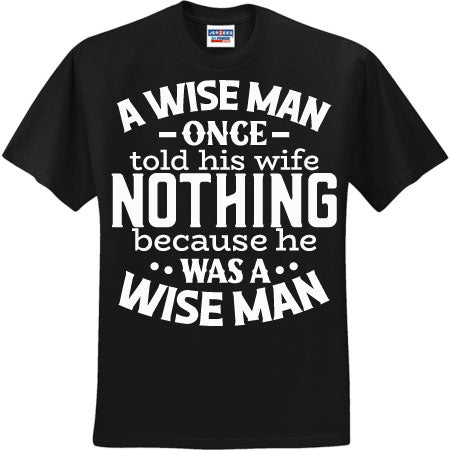 A Wise Man White (CCS DTF Transfer Only)