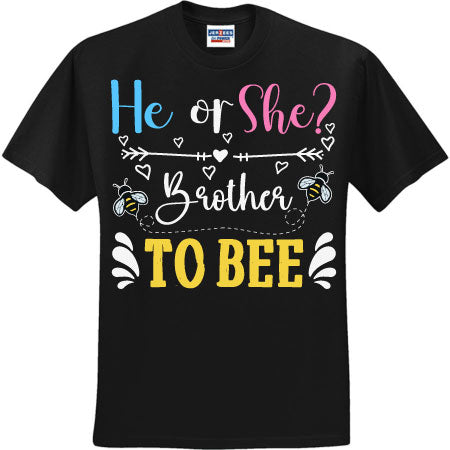 He Or She Brother To Bee (CCS DTF Transfer Only)