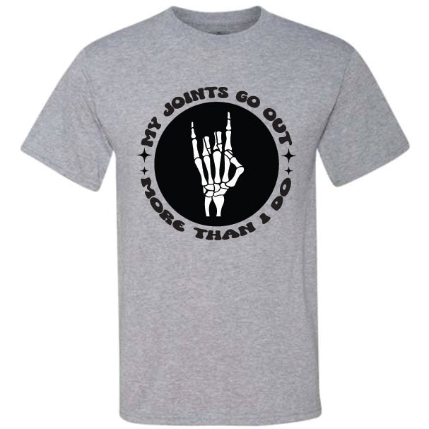 Joints Go Out (CCS DTF Transfer Only)