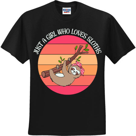Just A Girl Sloth (CCS DTF Transfer Only)