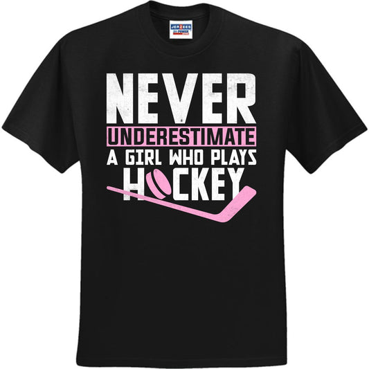 Never Underestimate A Hockey Girl (CCS DTF Transfer Only)