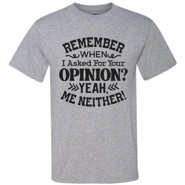 Remember When I Asked (CCS DTF Transfer Only)