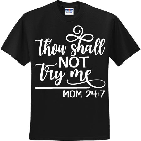 Thou Shall Not Try Me White (CCS DTF Transfer Only)