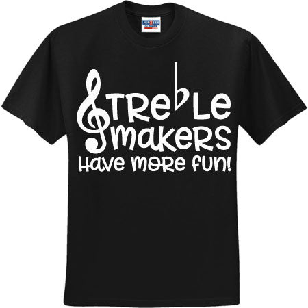 Treble Makers White (CCS DTF Transfer Only)