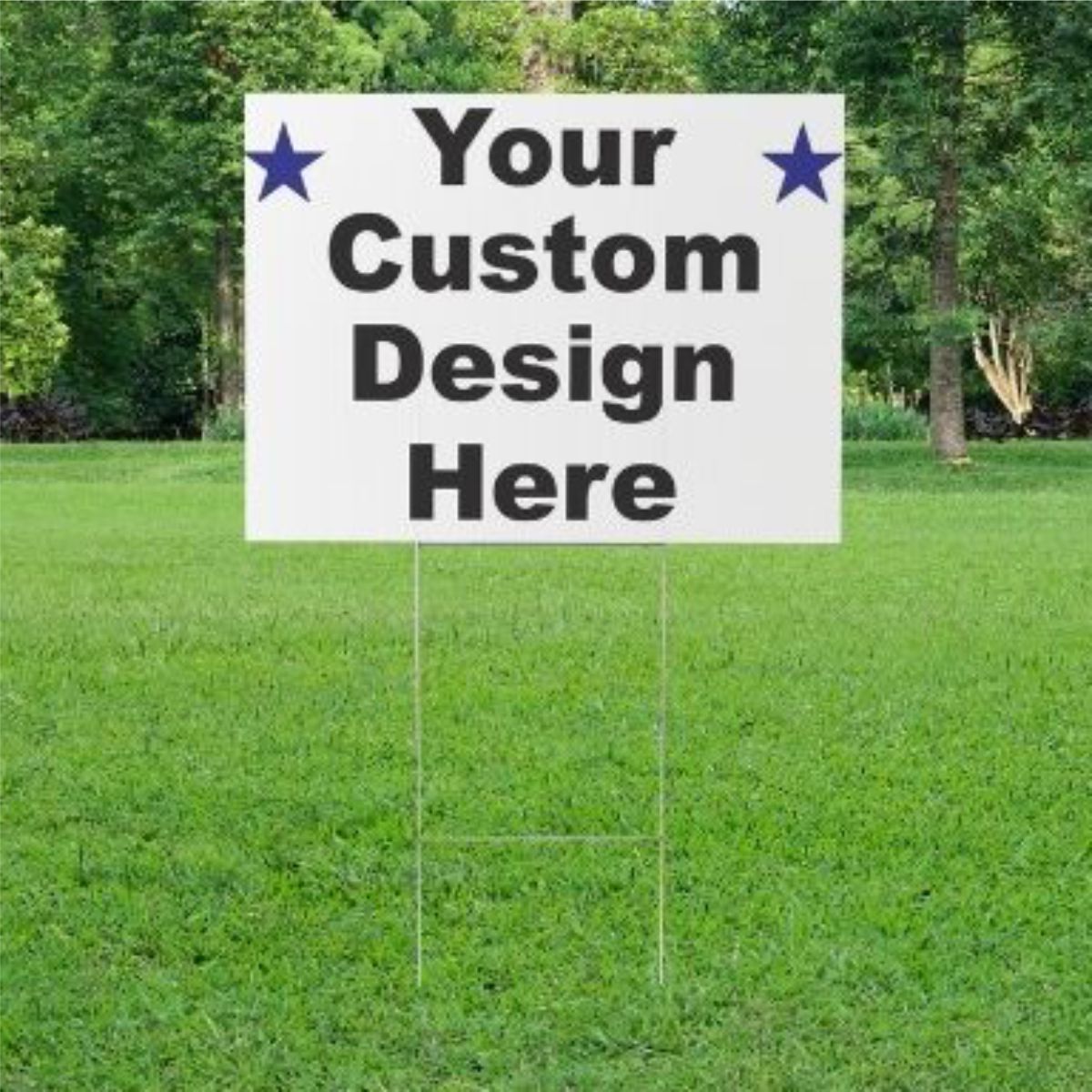 Make Your Own Custom Yard Sign - 24in wide x 18in high - With Or Without Stake