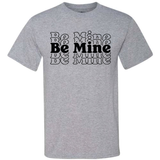 Be Mine Stacked Black (CCS DTF Transfer Only)