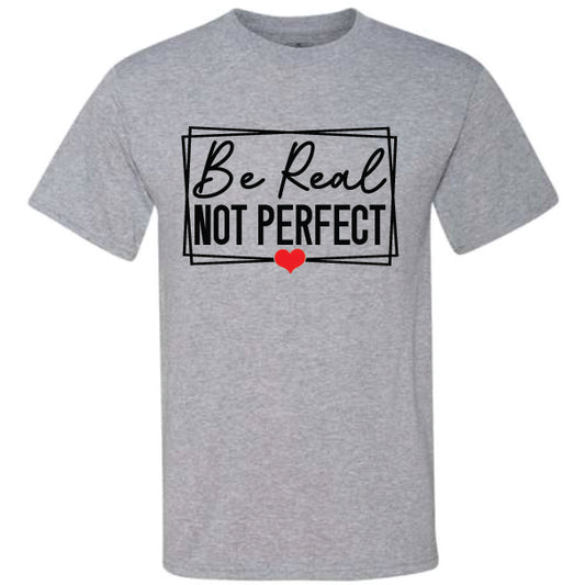 Be Real Not Perfect Red Heart (CCS DTF Transfer Only)