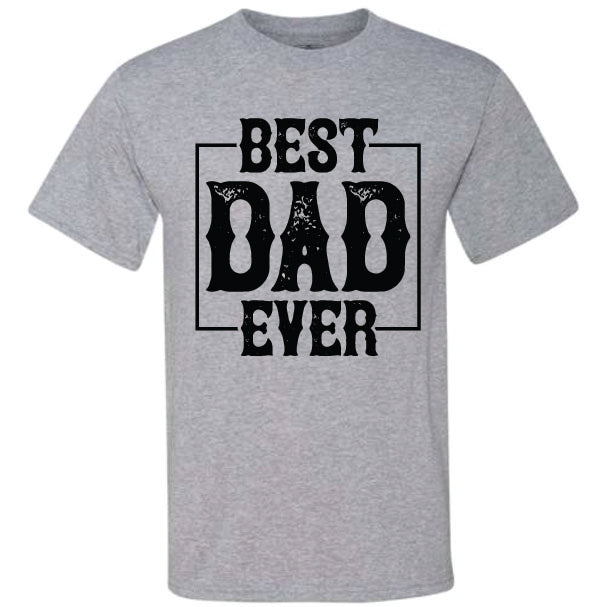 Best Dad Ever (CCS DTF Transfer Only)