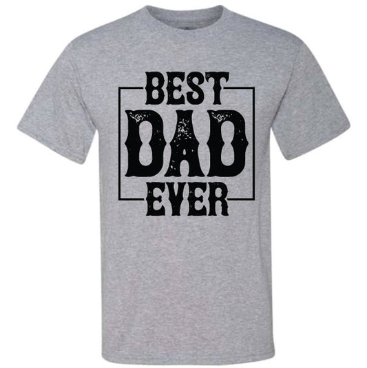 Best Dad Ever (CCS DTF Transfer Only)