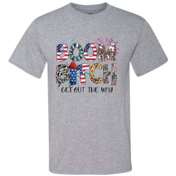 Boom Bitch Get Out The Way (CCS DTF Transfer Only)