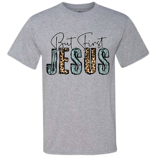 But First Jesus (CCS DTF Transfer Only)