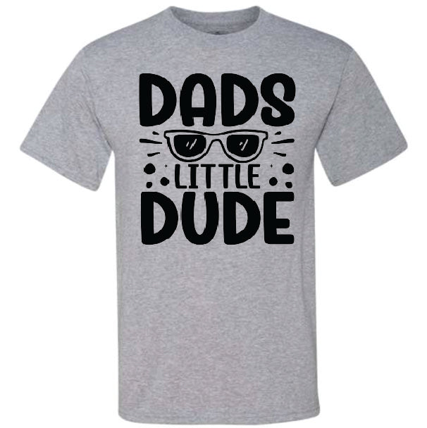 Dads Little Dude (CCS DTF Transfer Only)