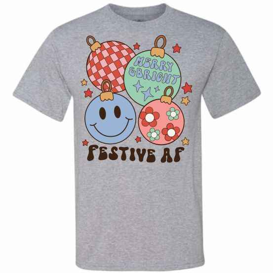 Festive AF (CCS DTF Transfer Only)