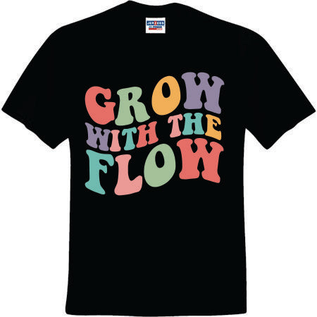Grow With The Flow Retro (CCS DTF Transfer Only)