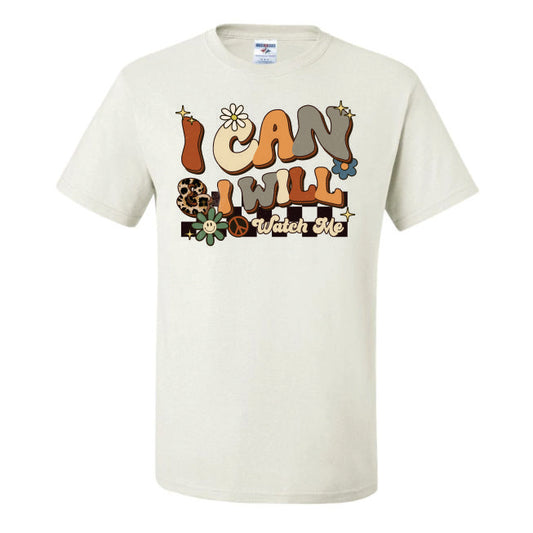 I Can & I will Watch Me (CCS DTF Transfer Only)