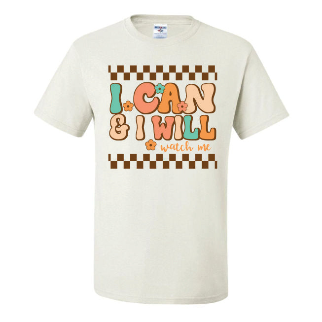I Can And I Will Watch Me Retro (CCS DTF Transfer Only)