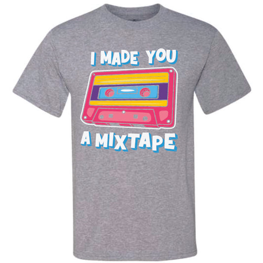 I Made You A Mixtape (CCS DTF Transfer Only)