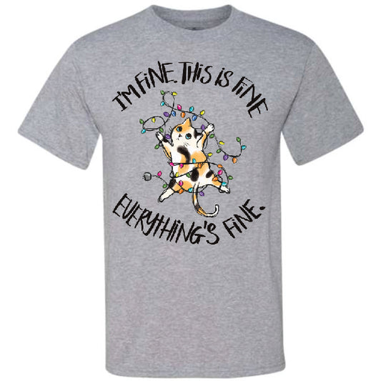I'm Fine Everything's Fine Cat (CCS DTF Transfer Only)