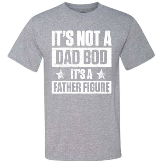 It's Not A Dad Bod (CCS DTF Transfer Only)