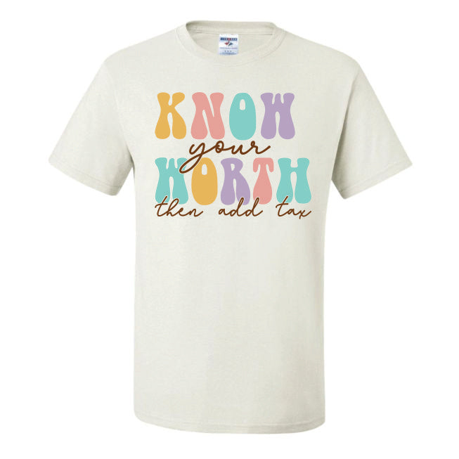 Know Your Worth Then Add Tax Retro (CCS DTF Transfer Only)