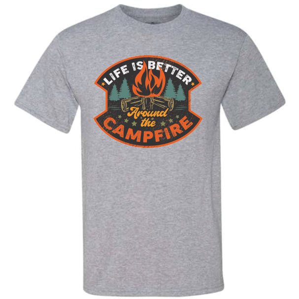 Life Is Better Around The Campfire (CCS DTF Transfer Only)