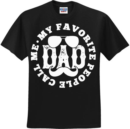 My Favorite People Call Me Dad White (CCS DTF Transfer Only)