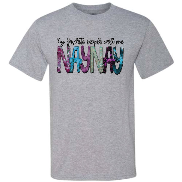 My Favorite People Call Me Naynay (CCS DTF Transfer Only)