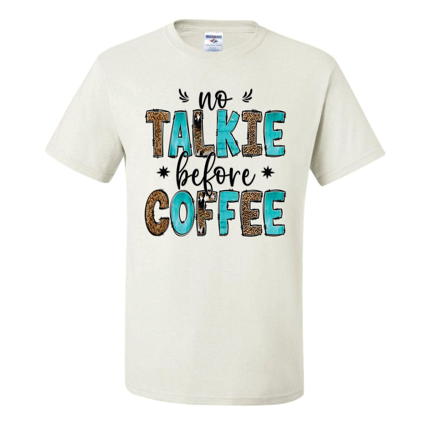 No Talkie Before Coffee (CCS DTF Transfer Only)