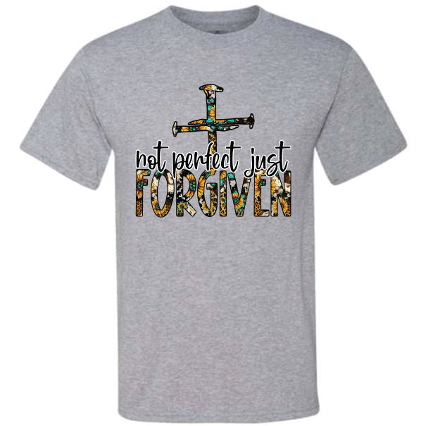 Not Perfect Just Forgiven (CCS DTF Transfer Only)
