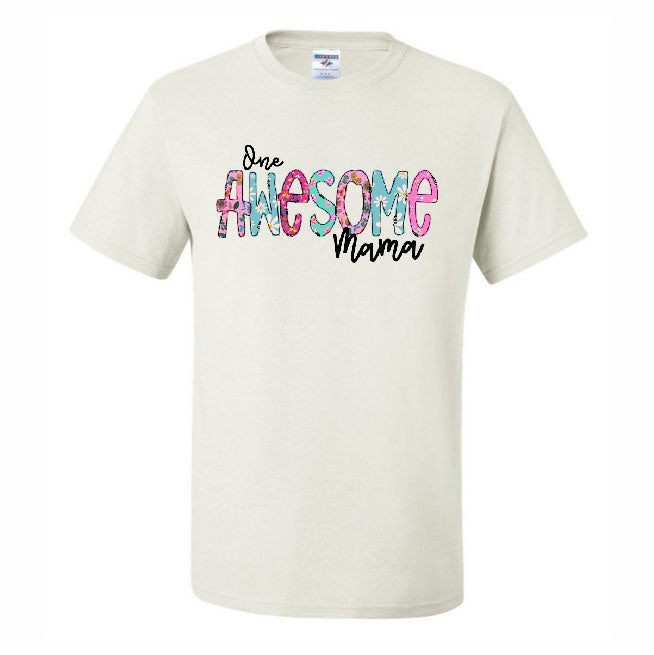 One Awesome Mama (CCS DTF Transfer Only)