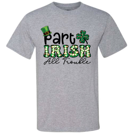 Part Irish All Trouble (CCS DTF Transfer Only)