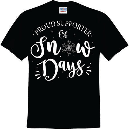 Proud Supporter Of Snow Days (CCS DTF Transfer Only)