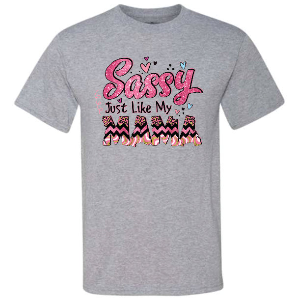 Sassy Like My Mama Pink (CCS DTF Transfer Only)