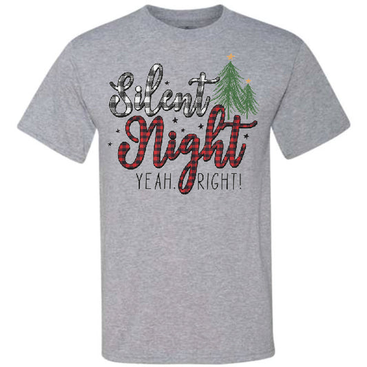 Silent Night Yeah Right (CCS DTF Transfer Only)