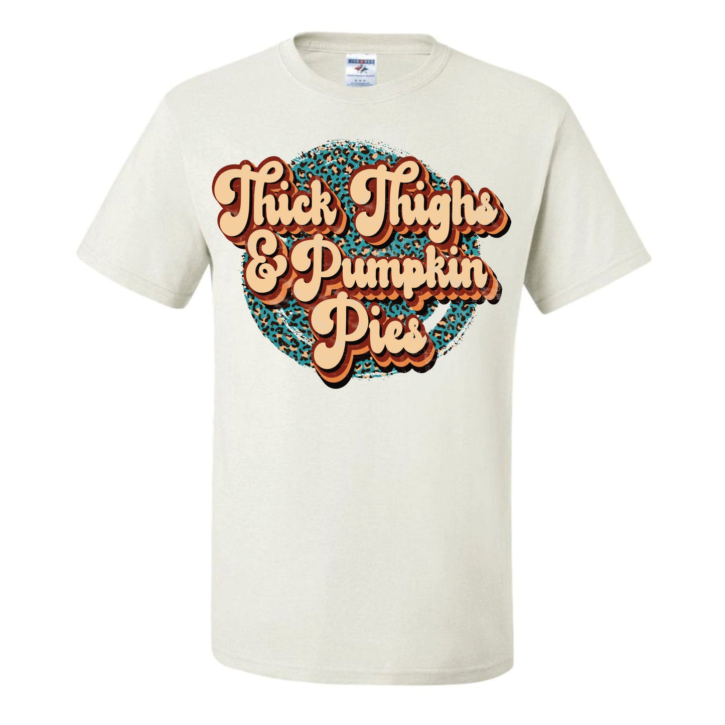 Thick Thighs And Pumpkin Pies (CCS DTF Transfer Only)