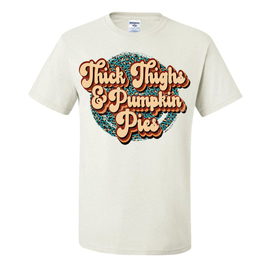 Thick Thighs And Pumpkin Pies (CCS DTF Transfer Only)