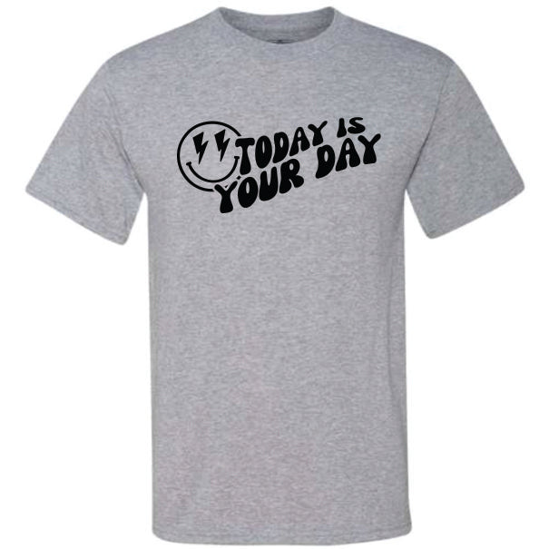 Today Is Your Day Smiley Black (CCS DTF Transfer Only)