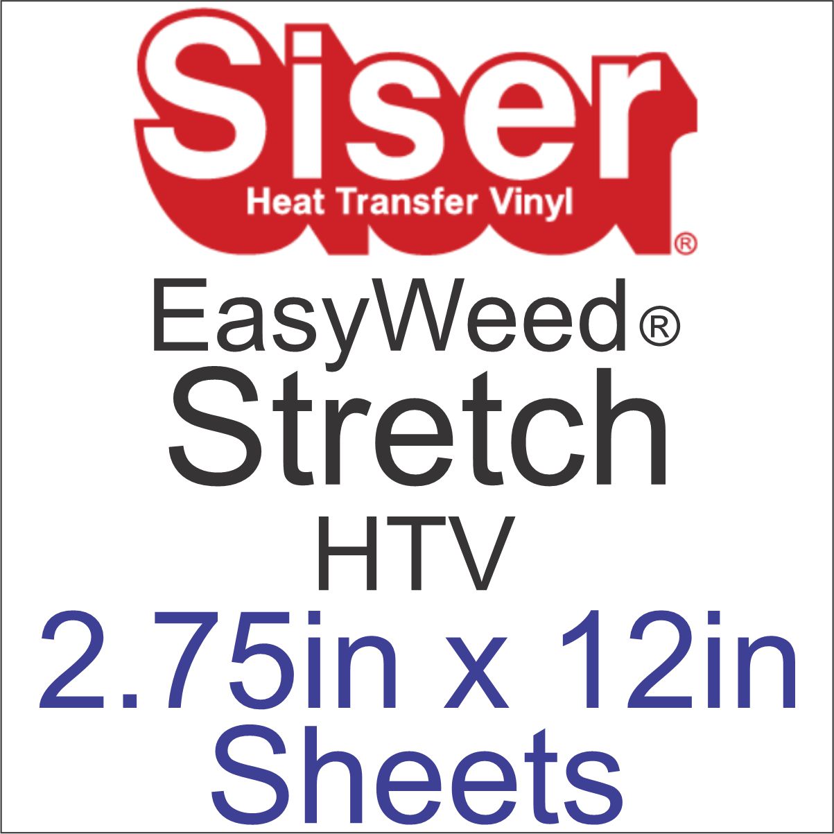 Siser EasyWeed STRETCH HTV 2.75in x 12in Sheets CLEARANCE