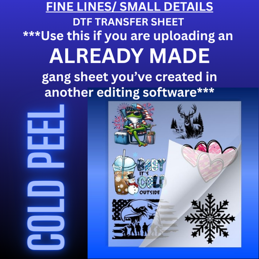 Upload Your Own Gang Sheet Cold Peel Fine lines/Small Details