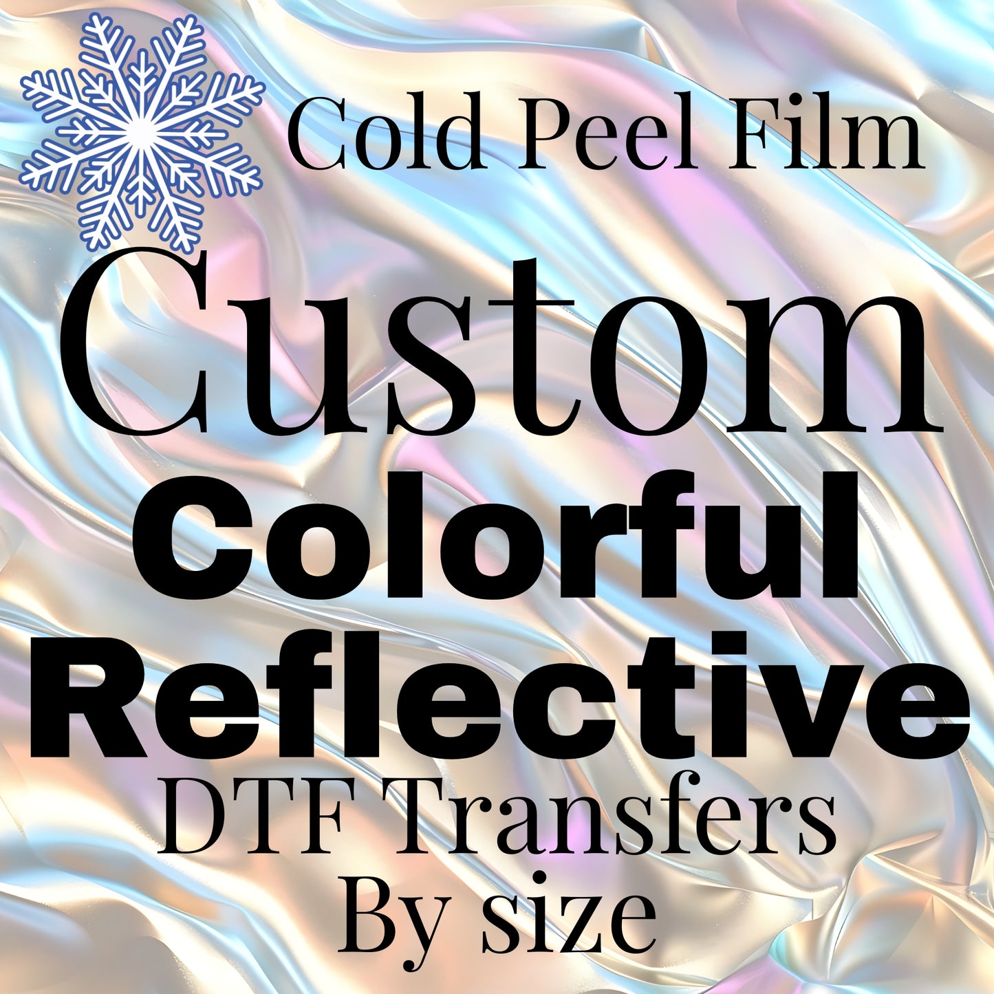 Custom Colorful Reflective DTF Transfers By Size
