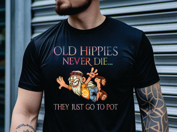 Old Hippies Never Die (CCS DTF Transfer Only)
