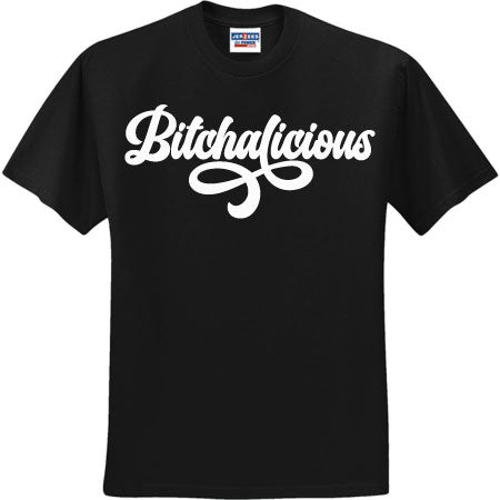 Bitchalicious White (CCS DTF Transfer Only)