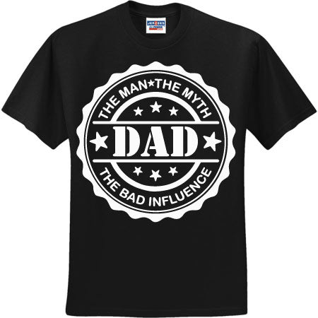 Dad The Bad Influence White (CCS DTF Transfer Only)
