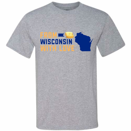 From Wisconsin With Love (CCS DTF Transfer Only)