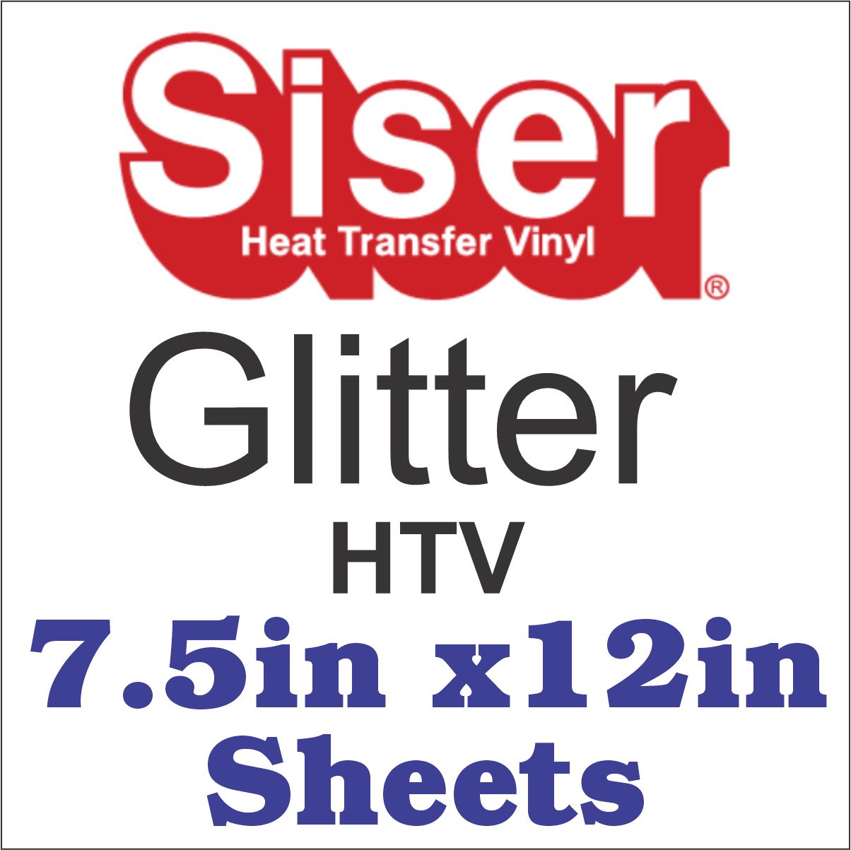 Siser Glitter HTV 7.5in x 12in Sheets ON SALE TODAY