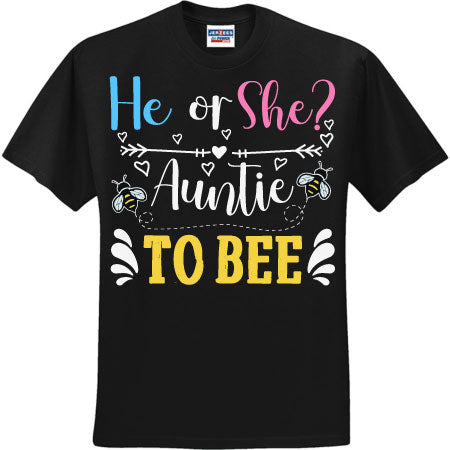 He Or She Auntie To Bee (CCS DTF Transfer Only)