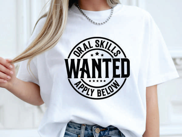 Oral Skills Wanted Apply Below Black (CCS DTF Transfer Only)